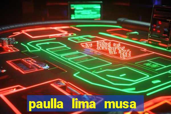 paulla lima musa corinthians nua